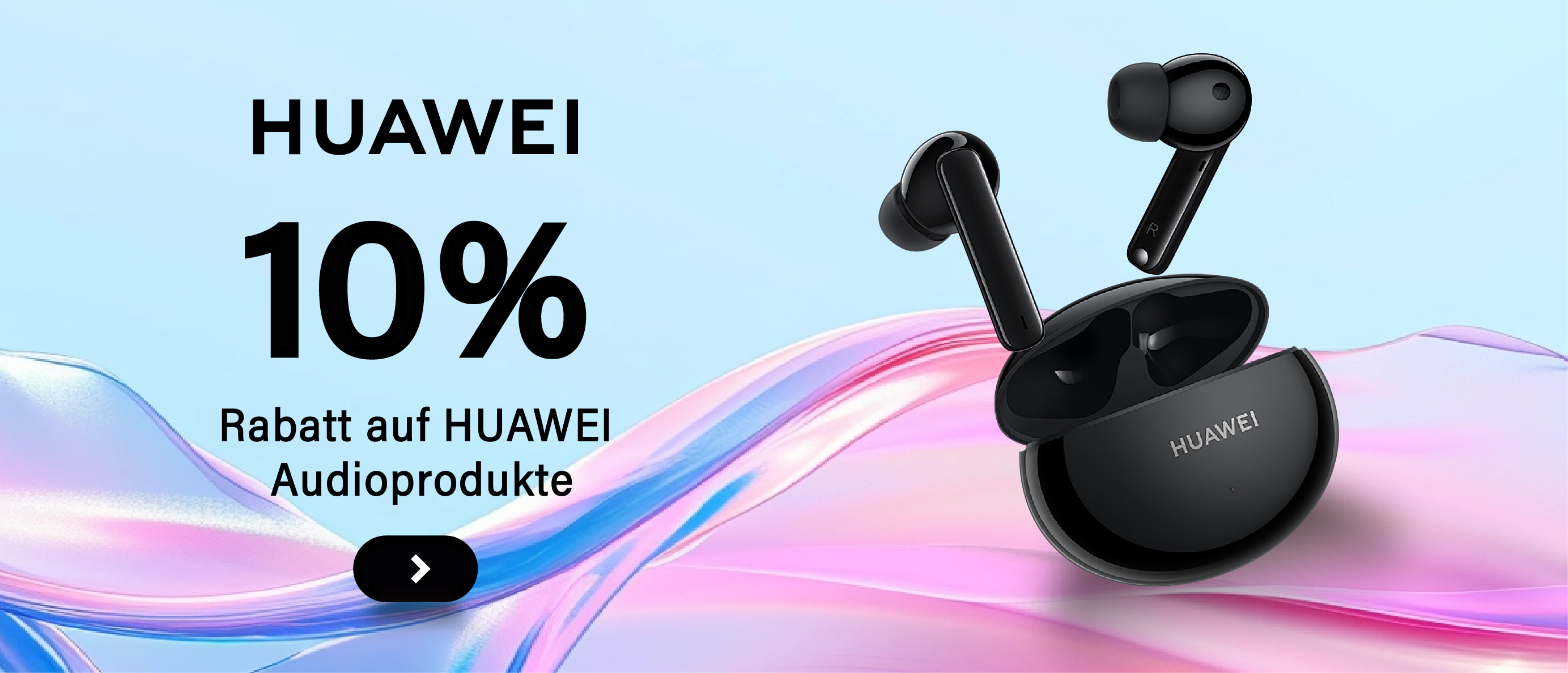 Huawei 10% Rabatt Audioprodukte